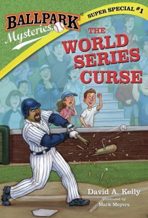 BALLPARK MYSTERIES 1:WORLD SERIES CURSE