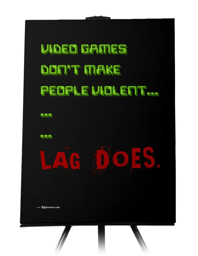 Lag Kills Canvas