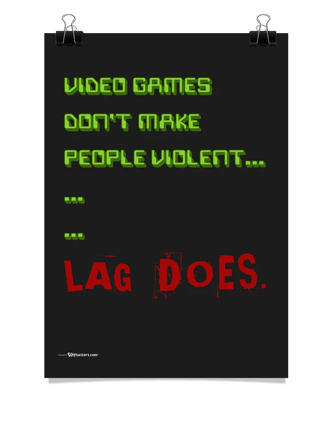 Lag Kills Poster