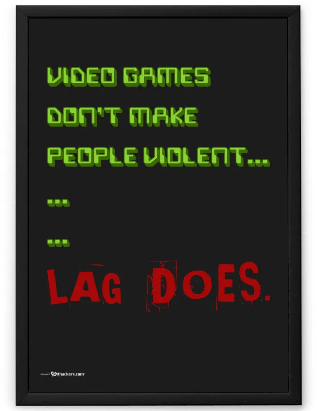 Lag Kills Poster