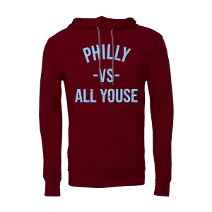 Philly vs All Youse Maroon Hoodie | Philadelphia Baseball